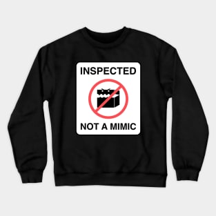 Funny Not a Mimic Sign Tableto RPG Crewneck Sweatshirt